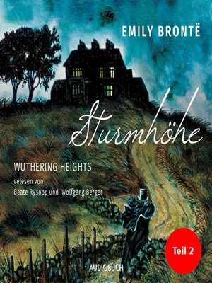 cover image of Sturmhöhe--Wuthering Heights, Teil 2